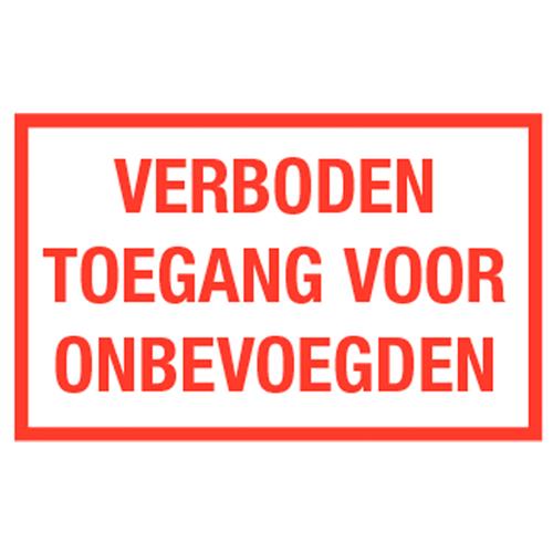 Bord PVC &#039;Verboden toegang voor onbevoegden&#039; 400x250mm